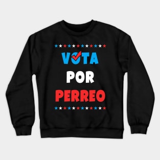 Vota Por Perreo - Puerto Rican Election Crewneck Sweatshirt